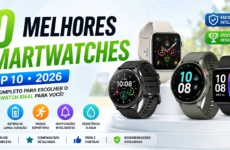 10 Melhores Smartwatches Custo Benefício de 2026 — Testados e com Frete Grátis