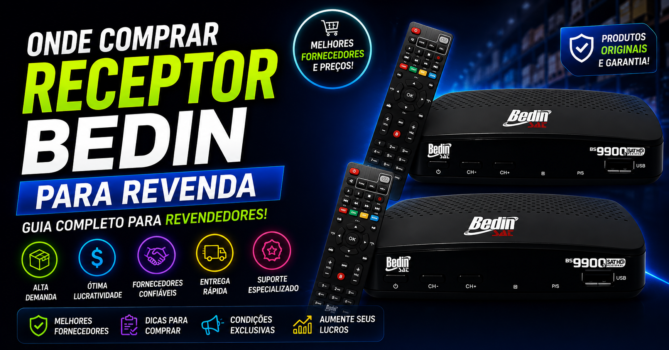 Onde Comprar Receptor Bedin para Revenda: Guia Completo para Atacado