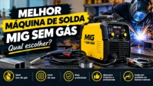 Melhor Máquina de Solda MIG Sem Gás em 2026: 5 Opções Analisadas