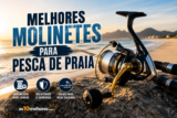 Melhor Molinete para Pesca de Praia em 2026: os 5 Mais Indicados para Água Salgada