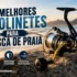 Melhor Molinete para Pesca de Rio em 2026: os 5 Mais Indicados